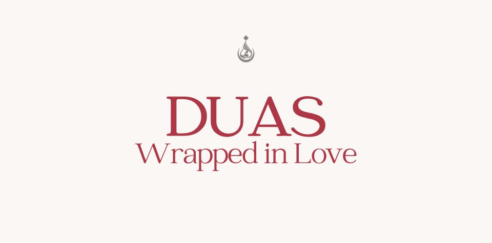 Duas Wrapped in Love - Ramadan Reimagined (Course Image)